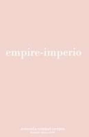 Empire-Imperio de Antonella Soledad Campos