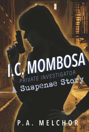 I.C. Mombosa, Private Investigator de P a Melchor