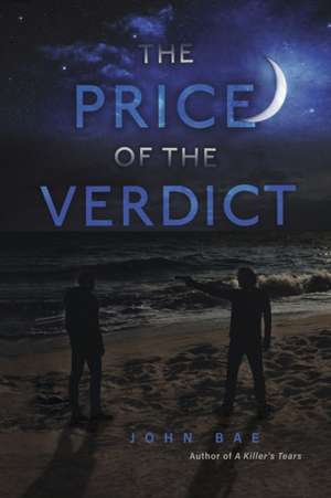 The Price of the Verdict de John Bae