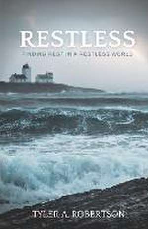 Restless de Tyler A Robertson