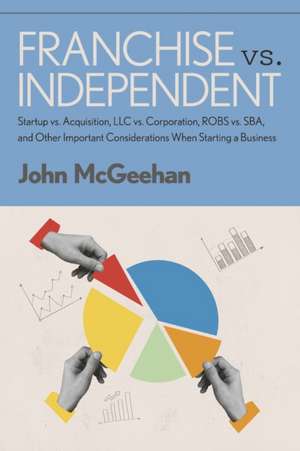 Franchise vs. Independent de John McGeehan