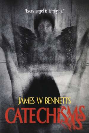 Catechisms de James W. Bennetts