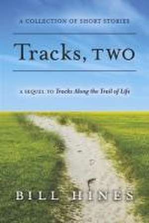 Tracks, Two: Volume 2 de Bill Hines