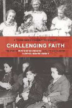 Challenging Faith: A Young Girl's Journey to Freedom de Susan Heinemann Berman