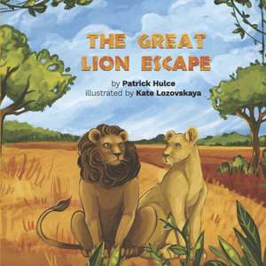 The Great Lion Escape de Patrick Hulce