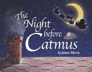 The Night Before Catmus de James Morris