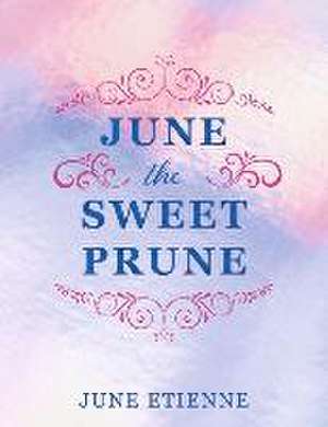 June the Sweet Prune de June Etienne