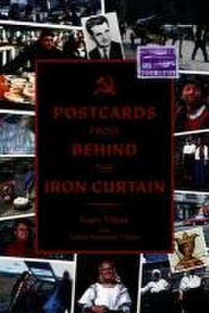 Postcards from Behind the Iron Curtain de Gary Vikan