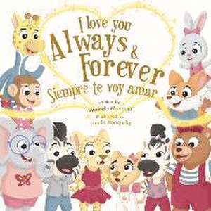 I Love You Always & Forever de Marisela Marquez