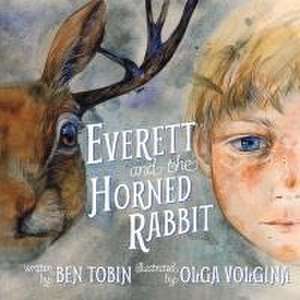 Everett and the Horned Rabbit de Ben Tobin