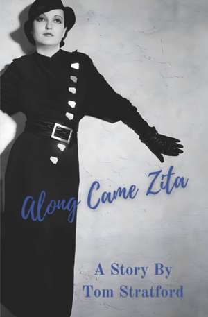 Along Came Zita de Tom Stratford