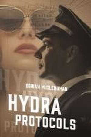 Hydra Protocols de Dorian McClenahan