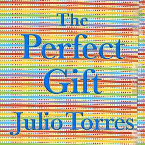 The Perfect Gift de Julio Torres