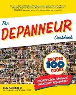 The Depanneur Cookbook de Len Senater