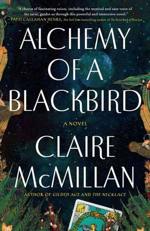 Alchemy of a Blackbird de Claire Mcmillan