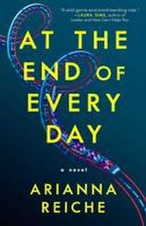 At the End of Every Day de Arianna Reiche