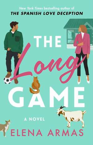 The Long Game de Elena Armas