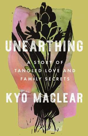 Unearthing de Kyo Maclear