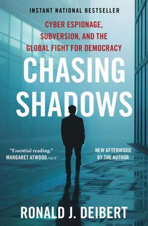 Chasing Shadows de Ronald J Deibert