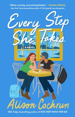 Every Step She Takes de Alison Cochrun
