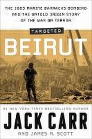 Targeted: Beirut de Jack Carr