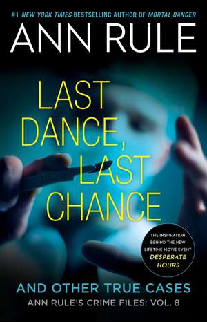 Last Dance, Last Chance de Ann Rule