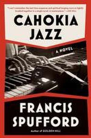 Cahokia Jazz de Francis Spufford