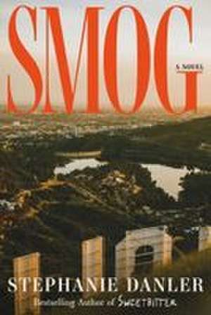 Smog de Stephanie Danler