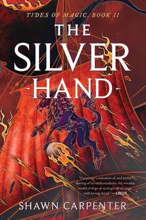 The Silver Hand de Shawn Carpenter