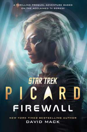 Star Trek: Picard: Firewall de David Mack