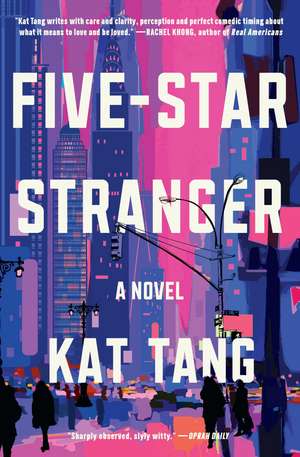 Five-Star Stranger: A Novel de Kat Tang