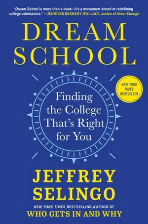 Dream School de Jeffrey Selingo