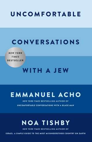 Uncomfortable Conversations with a Jew de Emmanuel Acho