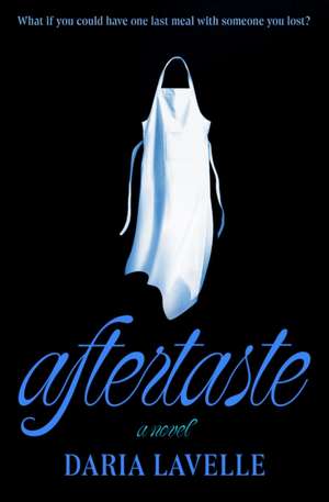 Aftertaste de Daria Lavelle