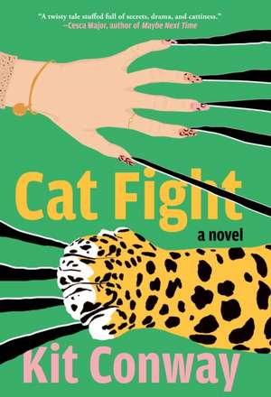 Cat Fight de Kit Conway