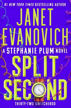 Split Second: Thirty-Two Switcheroo de Janet Evanovich