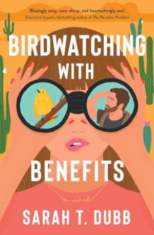 Birdwatching with Benefits de Sarah T. Dubb