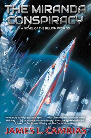 The Miranda Conspiracy de James L Cambias