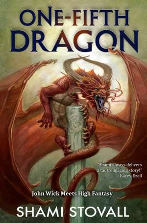 One-Fifth Dragon de Shami Stovall