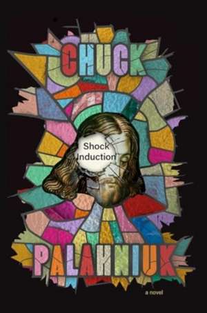 Shock Induction de Chuck Palahniuk