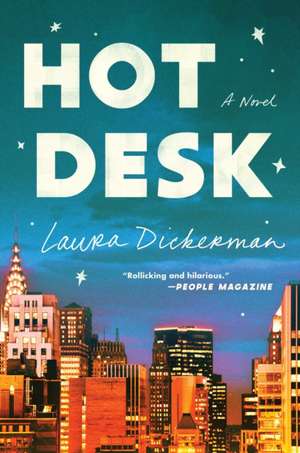 Hot Desk de Laura Dickerman