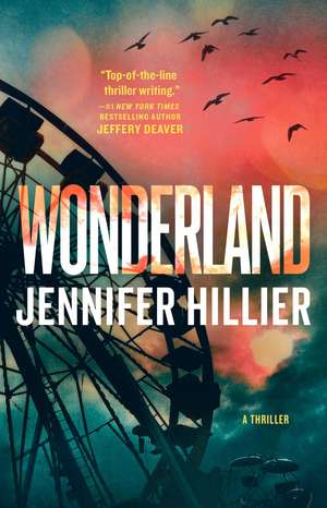 Wonderland: A Thriller de Jennifer Hillier