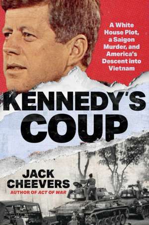Kennedy's Coup de Jack Cheevers