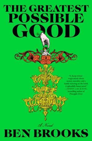 Greatest Possible Good de Ben Brooks