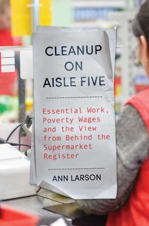 Cleanup on Aisle Five de Ann Larson