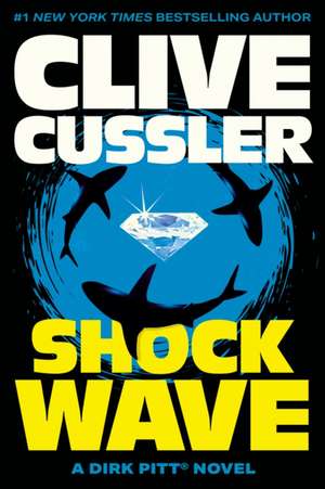 Shock Wave de Clive Cussler