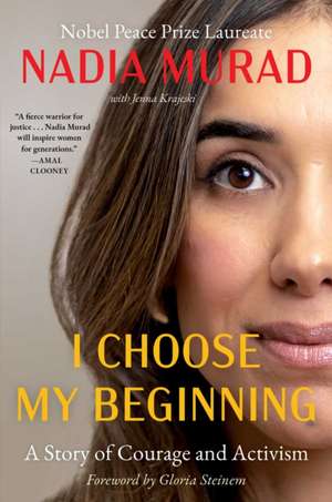 I Choose My Beginning de Nadia Murad
