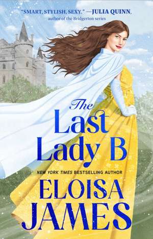 The Last Lady B de Eloisa James