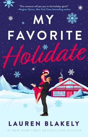 My Favorite Holidate: A Novel de Lauren Blakely