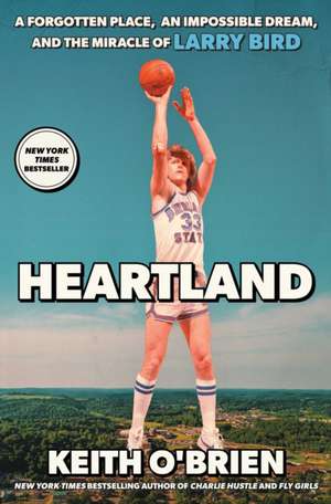Heartland de Keith O'Brien